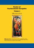 Reader of Psychosomatic Energetics (englisch) Volume 2