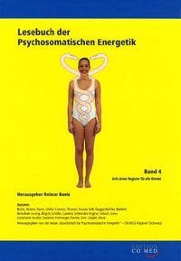 Lesebuch der Psychosomatischen Energetik Band 4