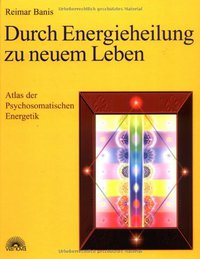 Durch Energieheilung zu neuem Leben