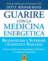 Guarire con la Medicina Energetica (italienisch)